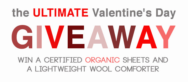 Valentine's Day Giveaway: Certified Organic Sheets and Lightweight Wool Comforter